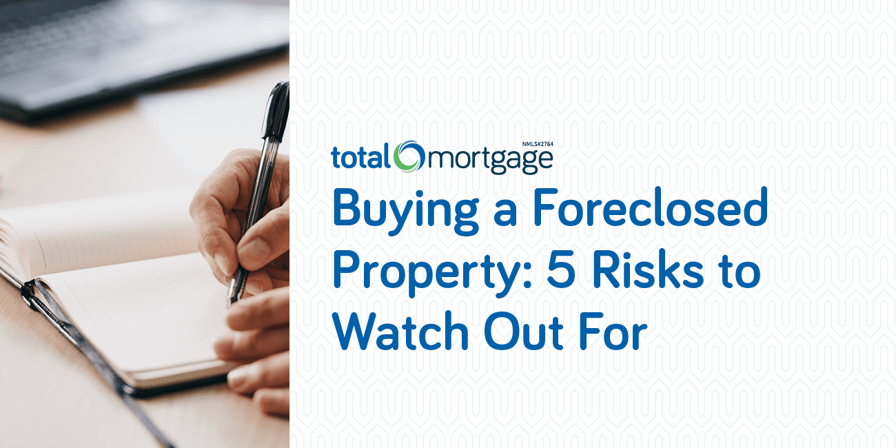 Buying a Foreclosed Property - 5 Risks to Watch Out For Buying a Foreclosed Property - 5 Risks to Watch Out For