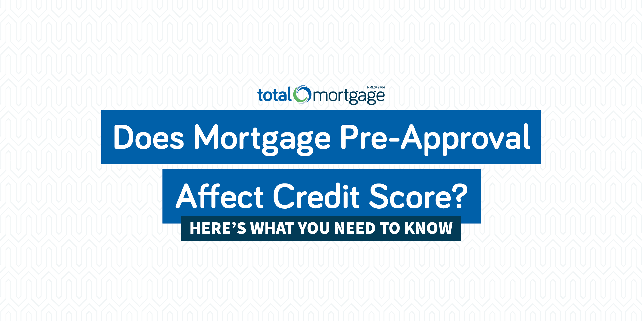Does Mortgage Pre-Approval Affect Credit Score_ Here’s What You Need to Know